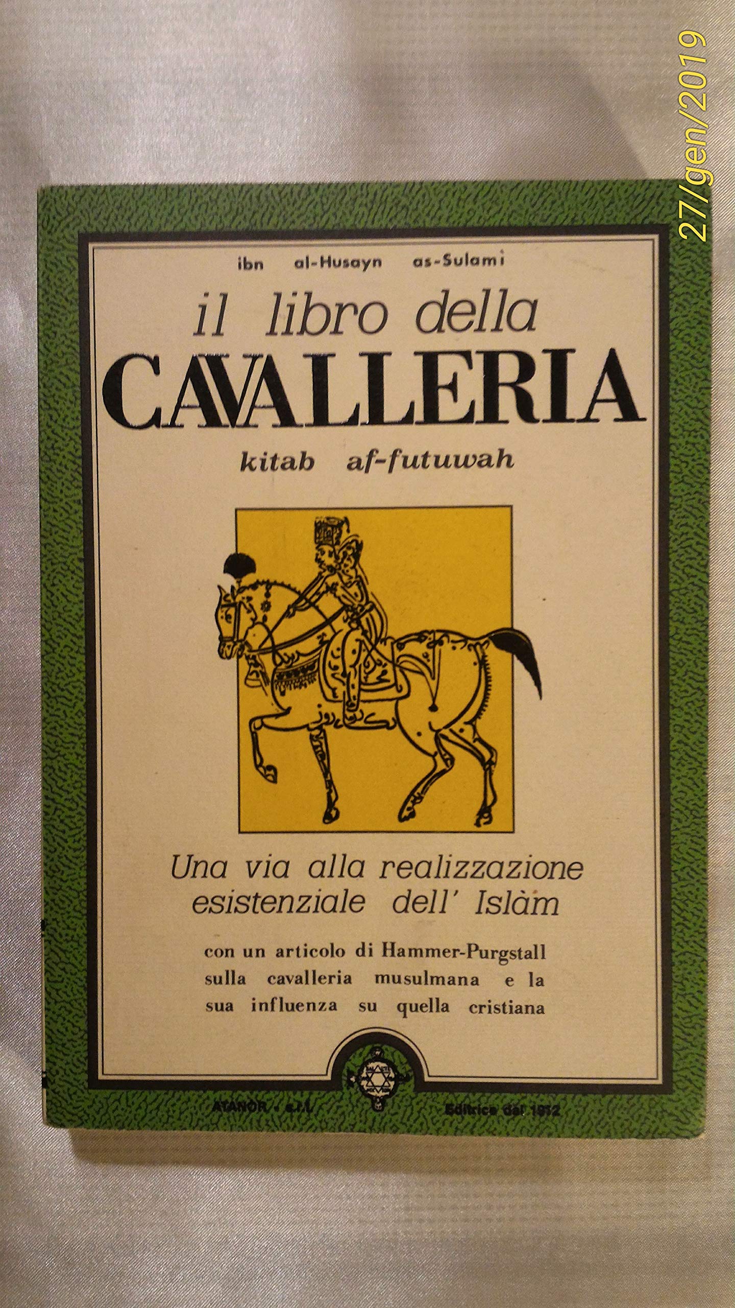 Il libro della cavalleria. Una via alla realizzazione esistenziale dell'Islam book