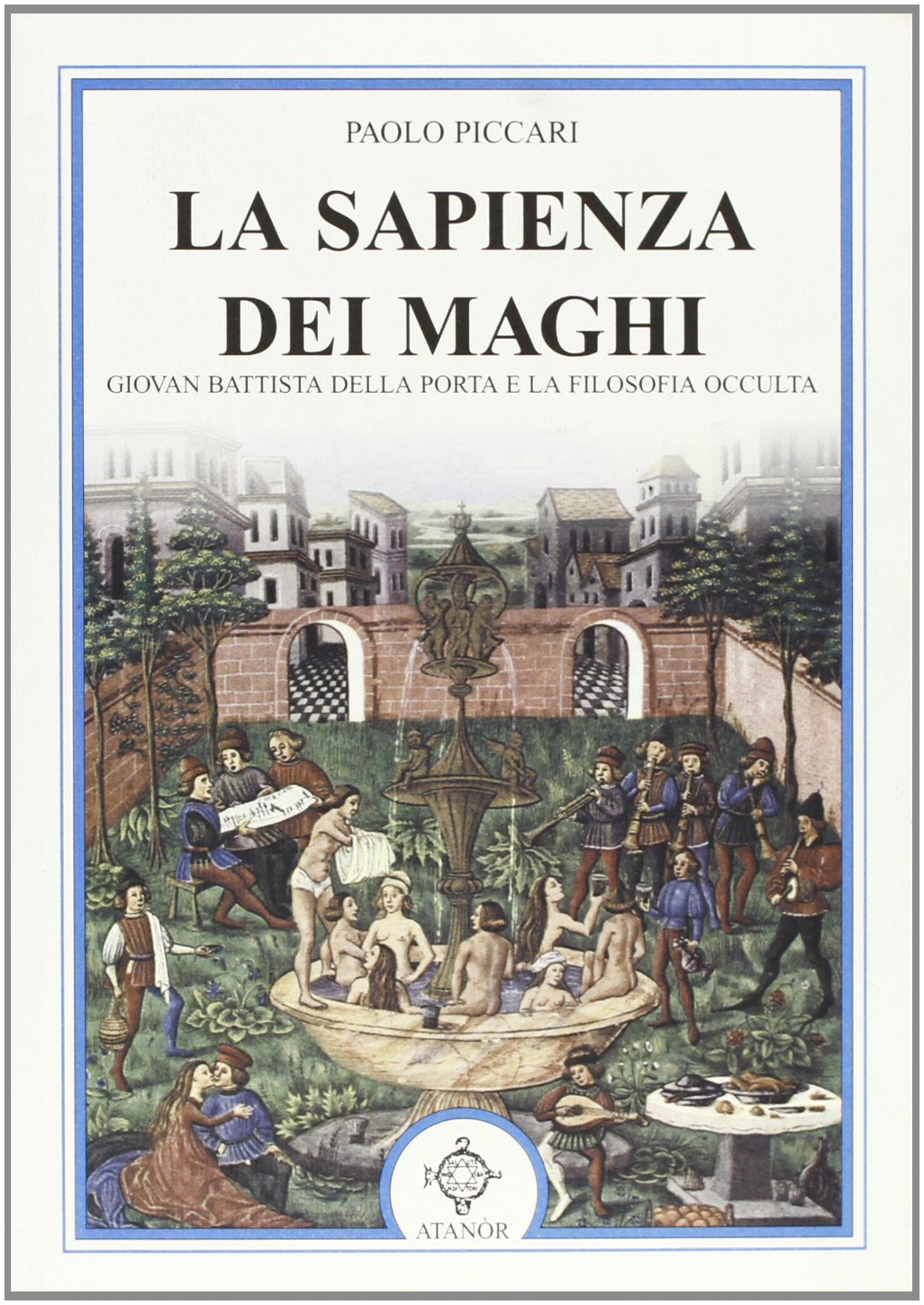 La sapienza dei maghi Religion & Esotericism