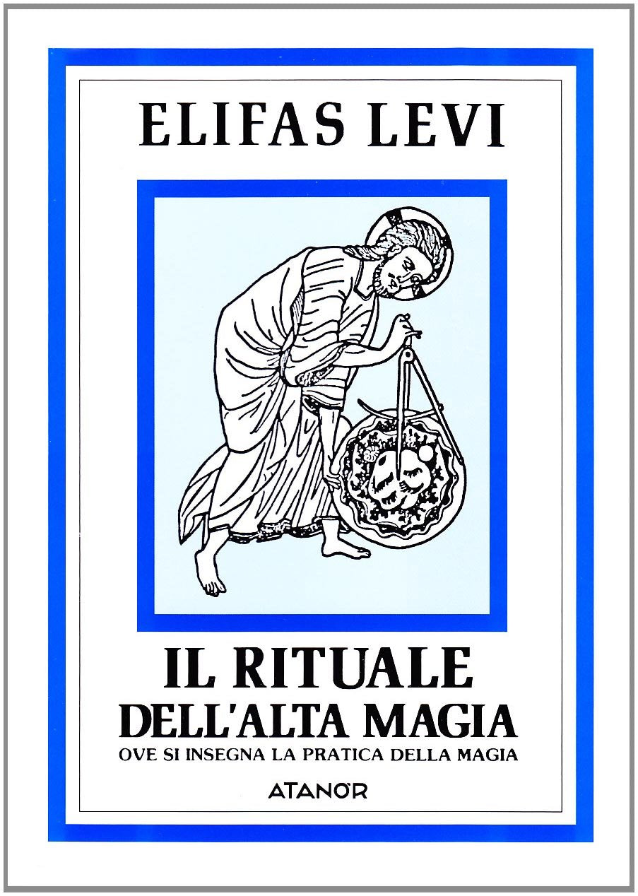 Il rituale dell'alta magia (Elifas Levi) Religion & Esotericism