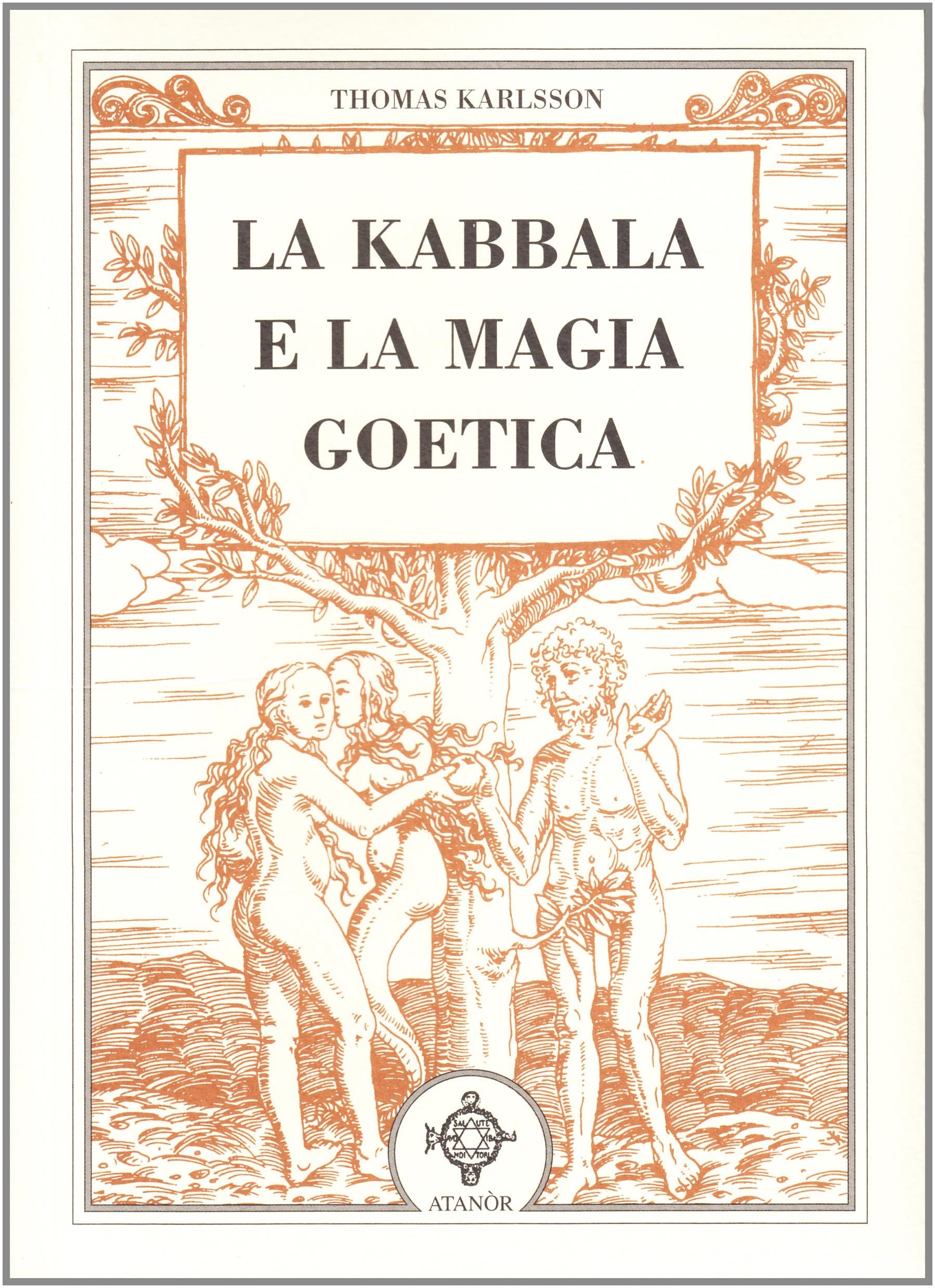 La kabbala e la magia goetica (Archidoxis. Magia, miti e culti) Religion & Esotericism