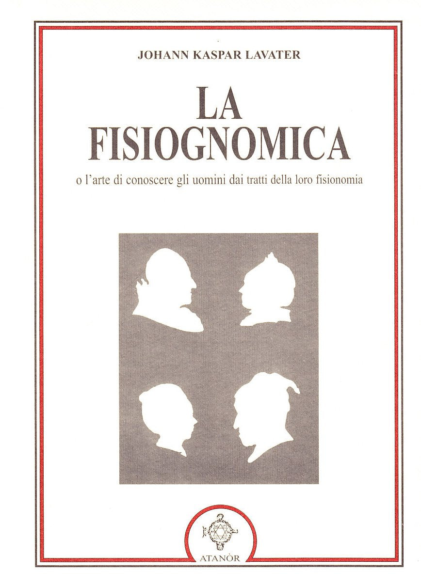 La fisiognomica (La nuova armonia) Religion & Esotericism