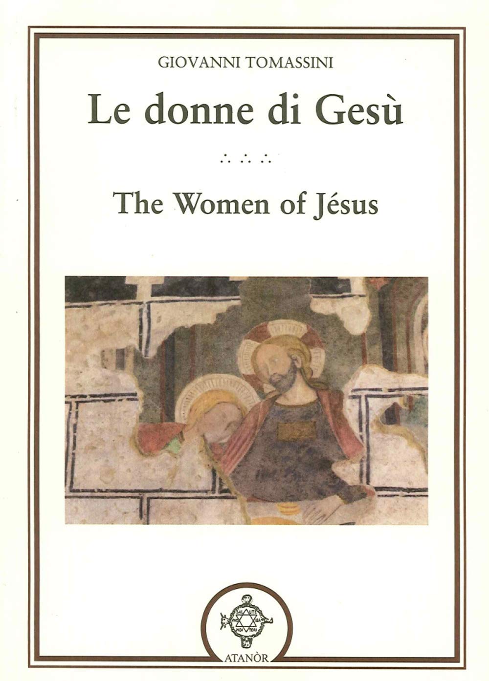 Le donne di Gesù. Testo inglese a fronte book
