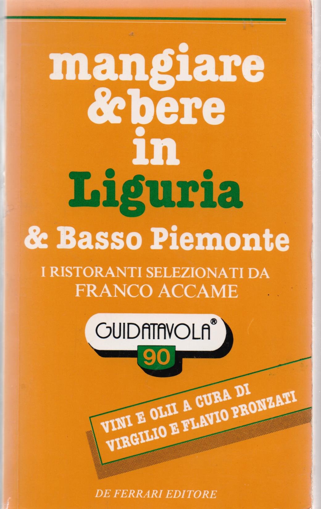 Mangiare e bere in Liguria e basso Piemonte Leisure, Home & Garden