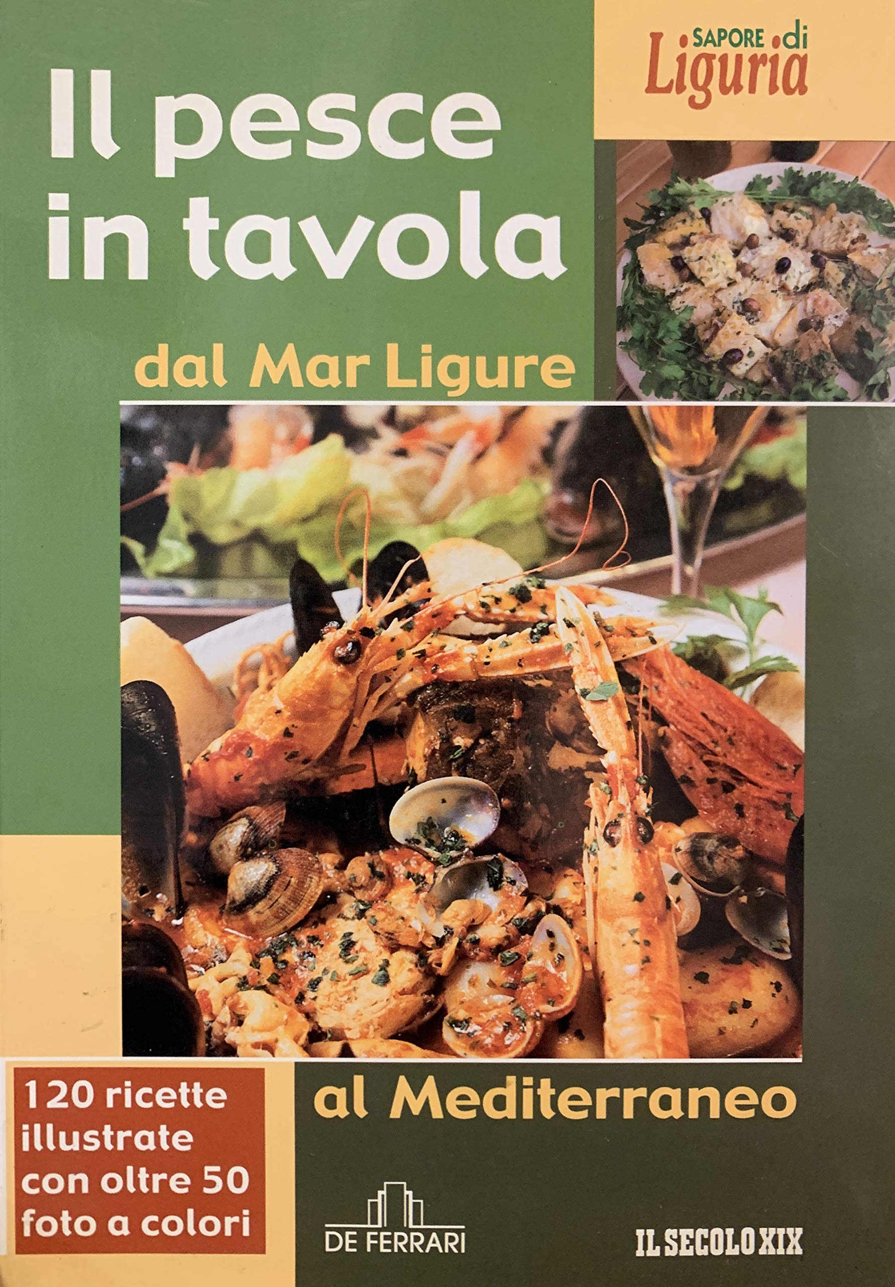 Il Pesce in Tavola. Dal Mar Ligure Al Mediterraneo book