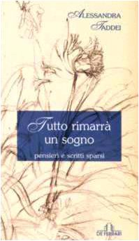 Tutto rimarrà un sogno. Pensieri e scritti sparsi (L' ancora) Contemporary literature