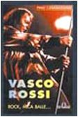 Vasco Rossi. Rock, mica balle... book