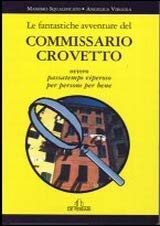 Le fantastiche avventure del commissario Crovetto ovvero passatempo viperoso per persone per bene (Oblò) Contemporary literature