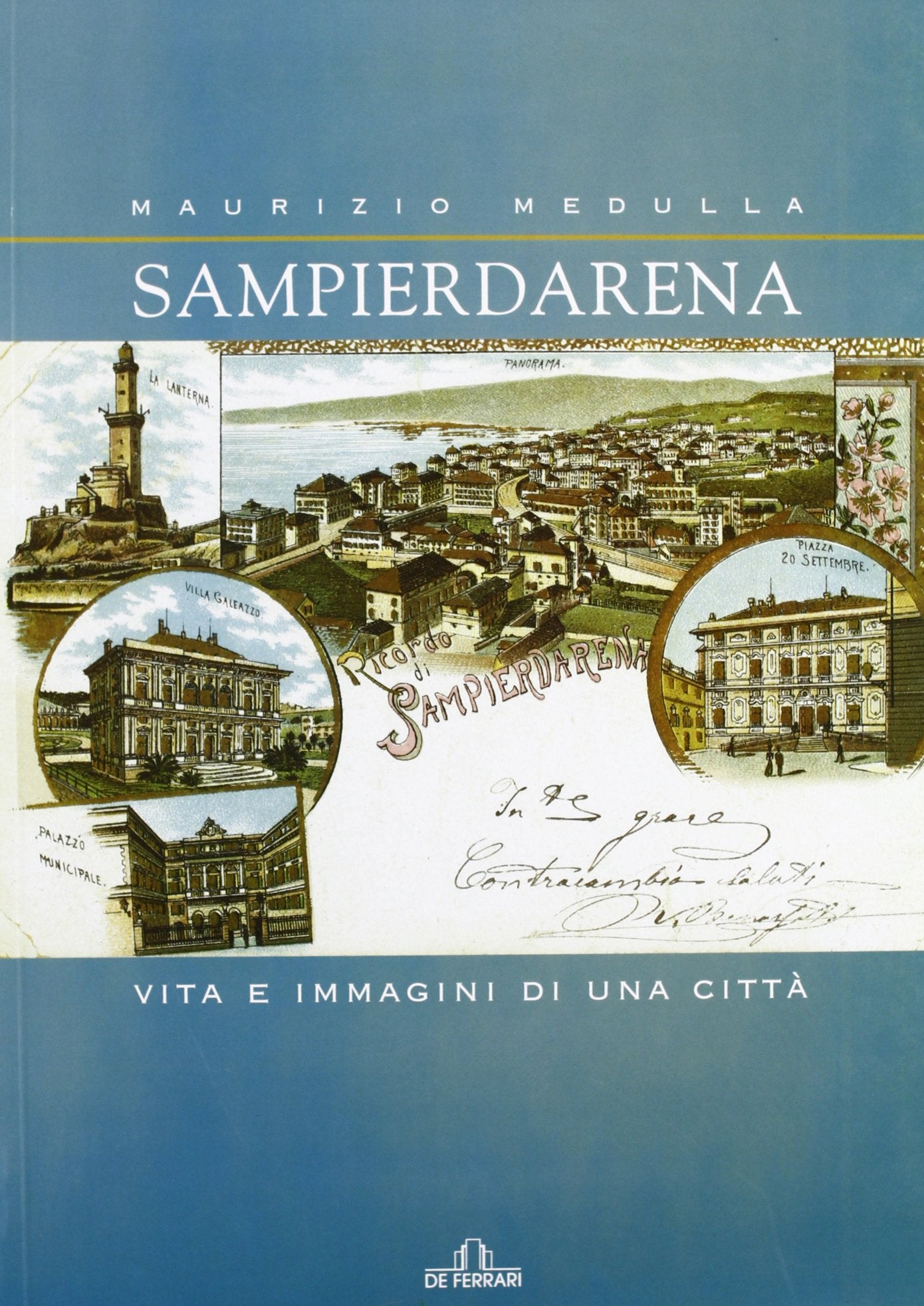 Sampierdarena. Vita e immagini di una città book