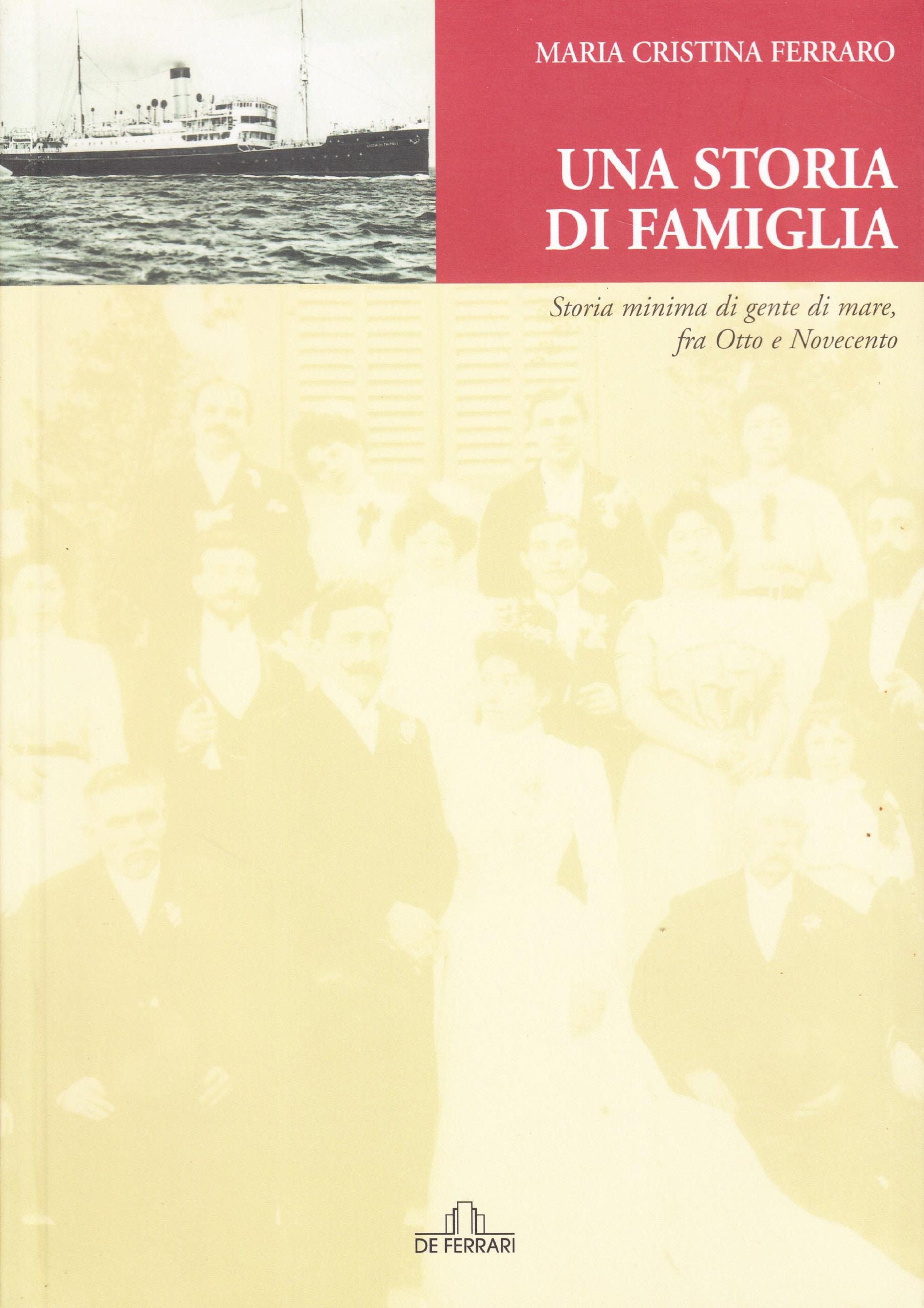 Una storia di famiglia. Storia minima di gente di mare fra Otto e Novecento book