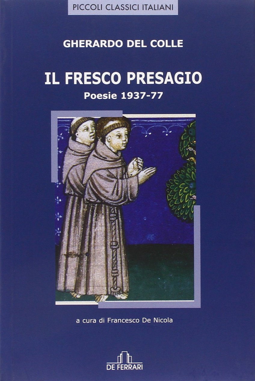 Il fresco presagio. Poesie 1937-77 (Piccoli classici italiani) Poetry