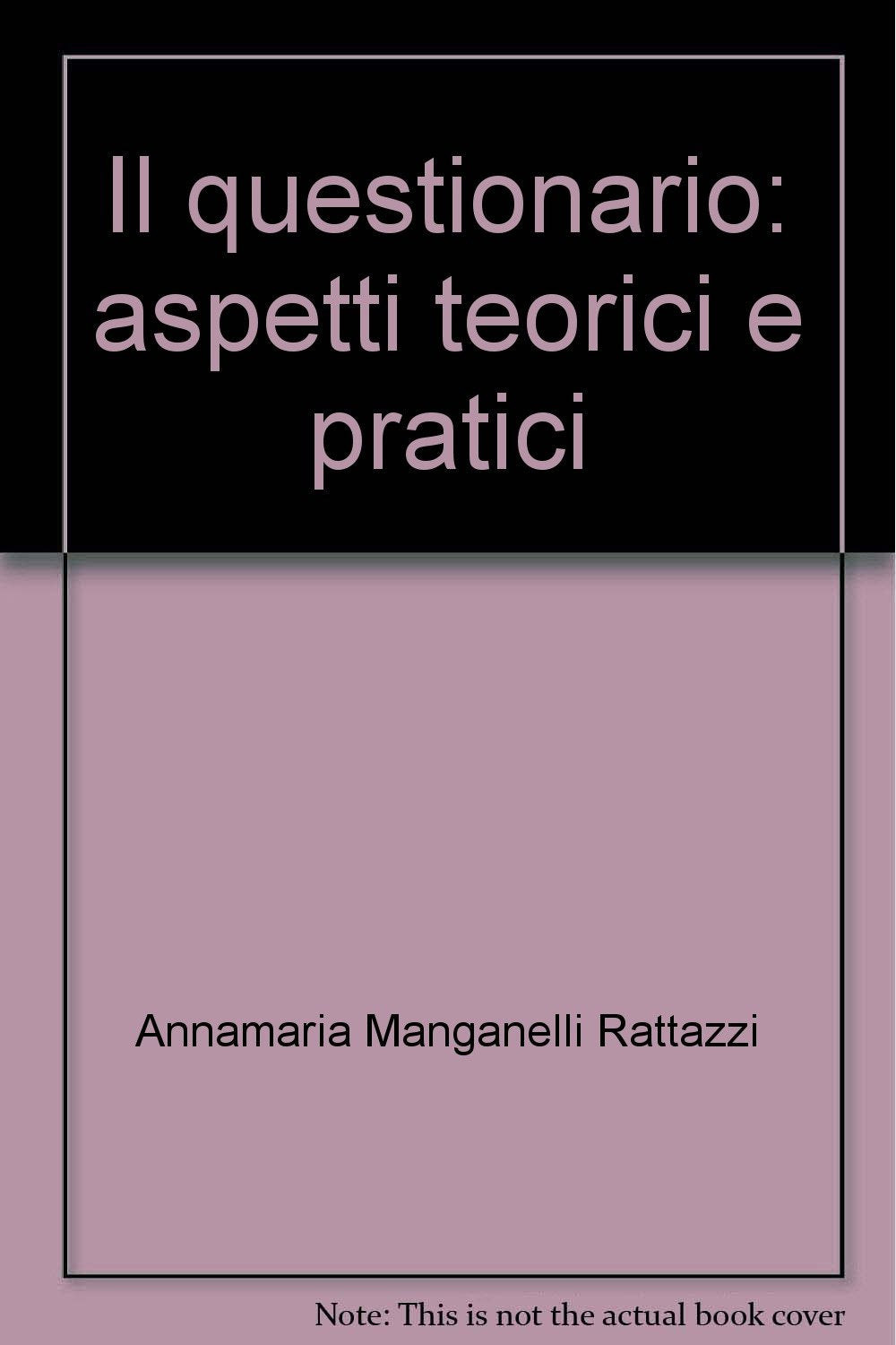 Il questionario: aspetti teorici e pratici book