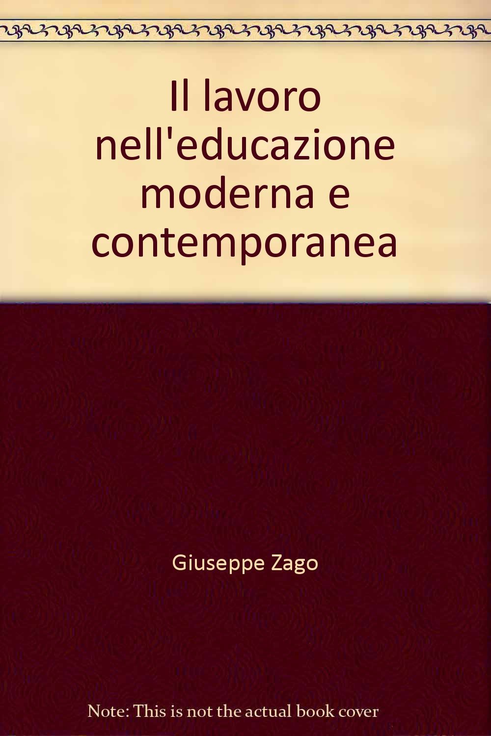 Il lavoro nell'educazione moderna e contemporanea book