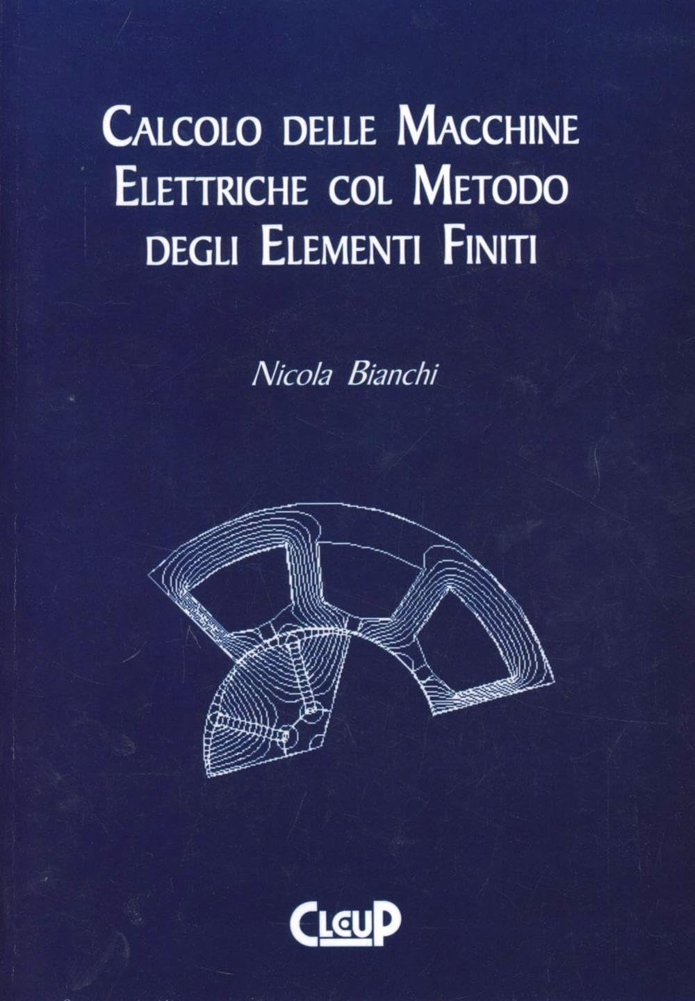 Calcolo delle macchine elettriche col metodo degli elementi finiti Business & Technology