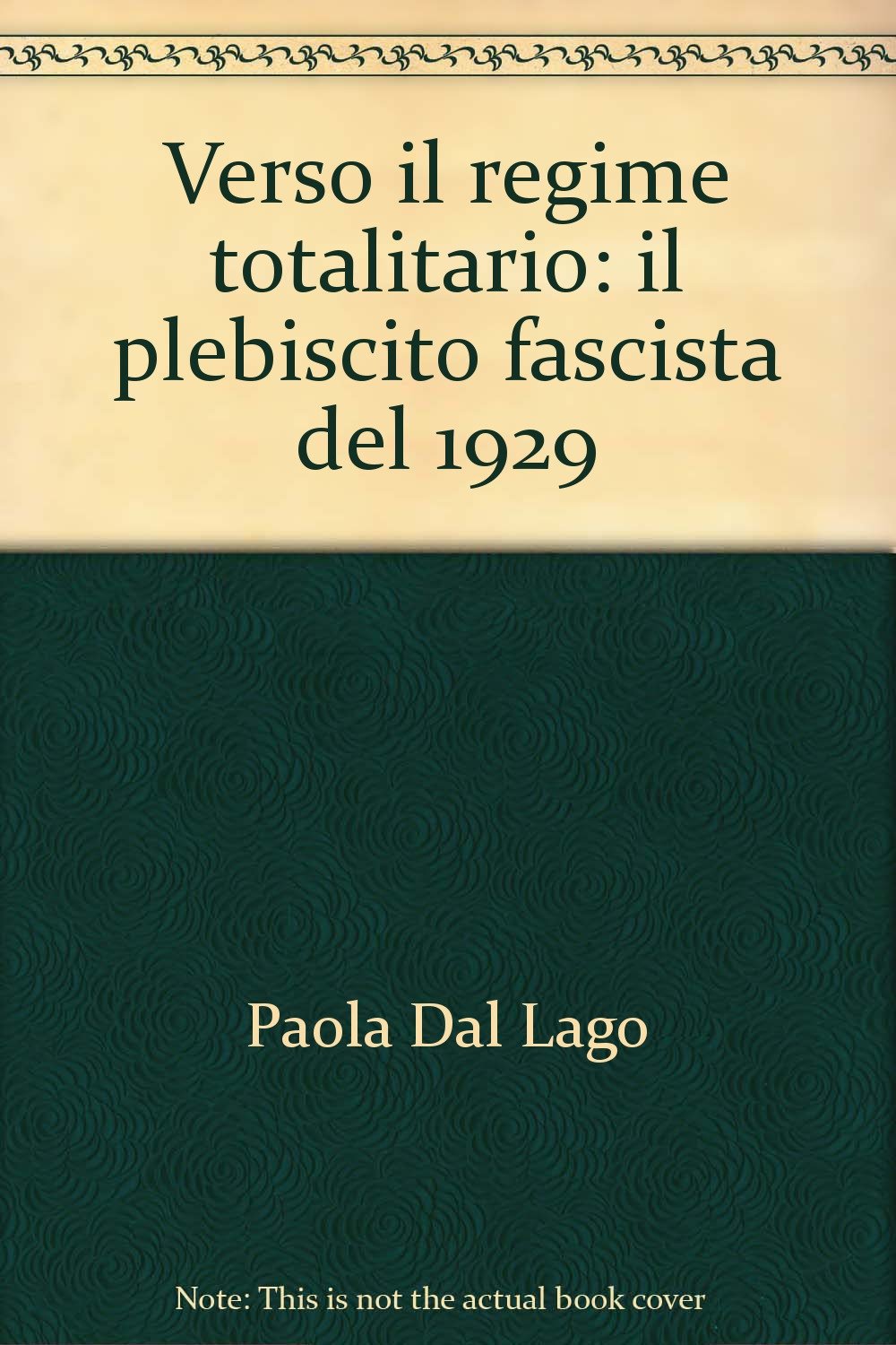 Verso il regime totalitario: il plebiscito fascista del 1929 book