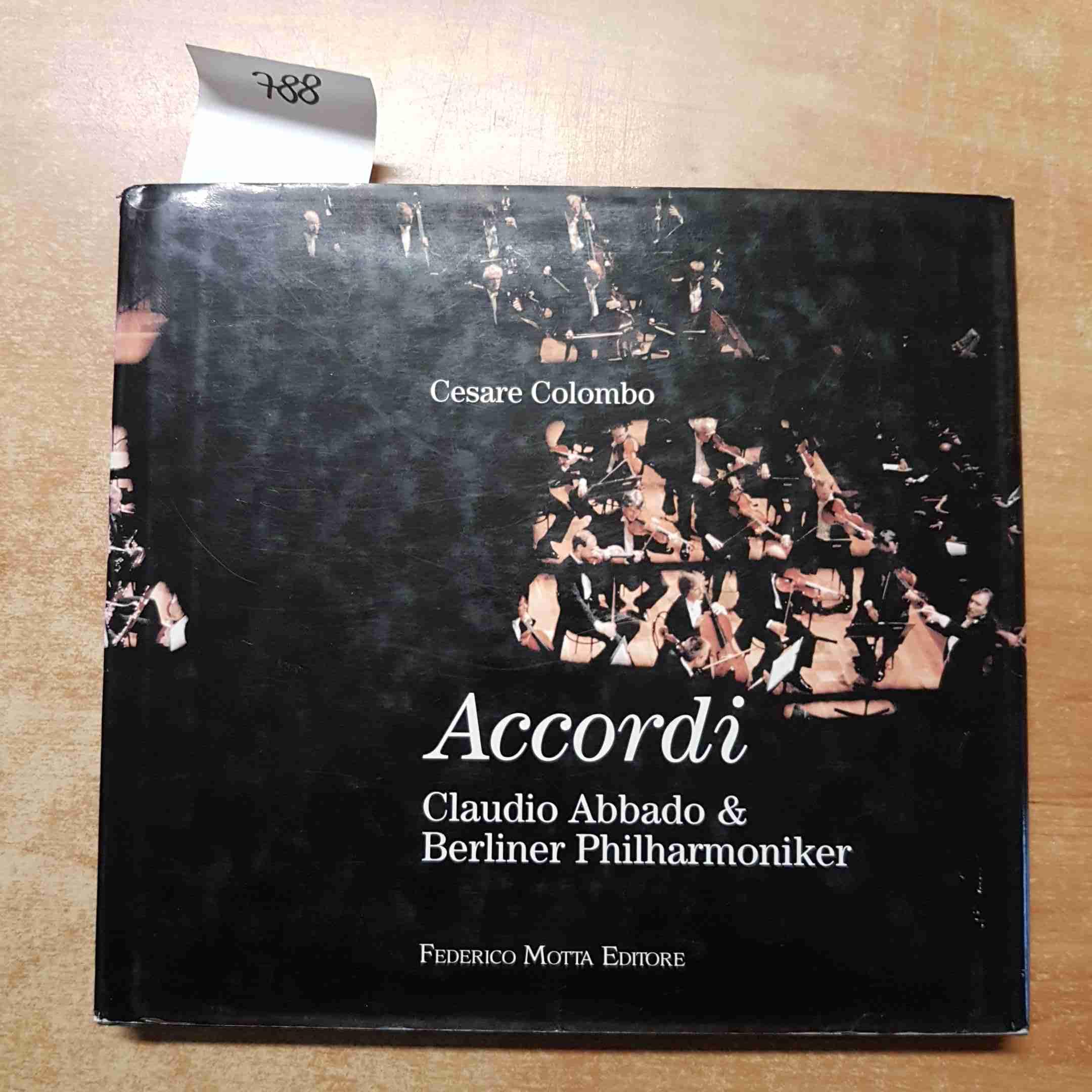 Accordi. Claudio Abbado & Berliner Philarmoniker. Ediz. illustrata book