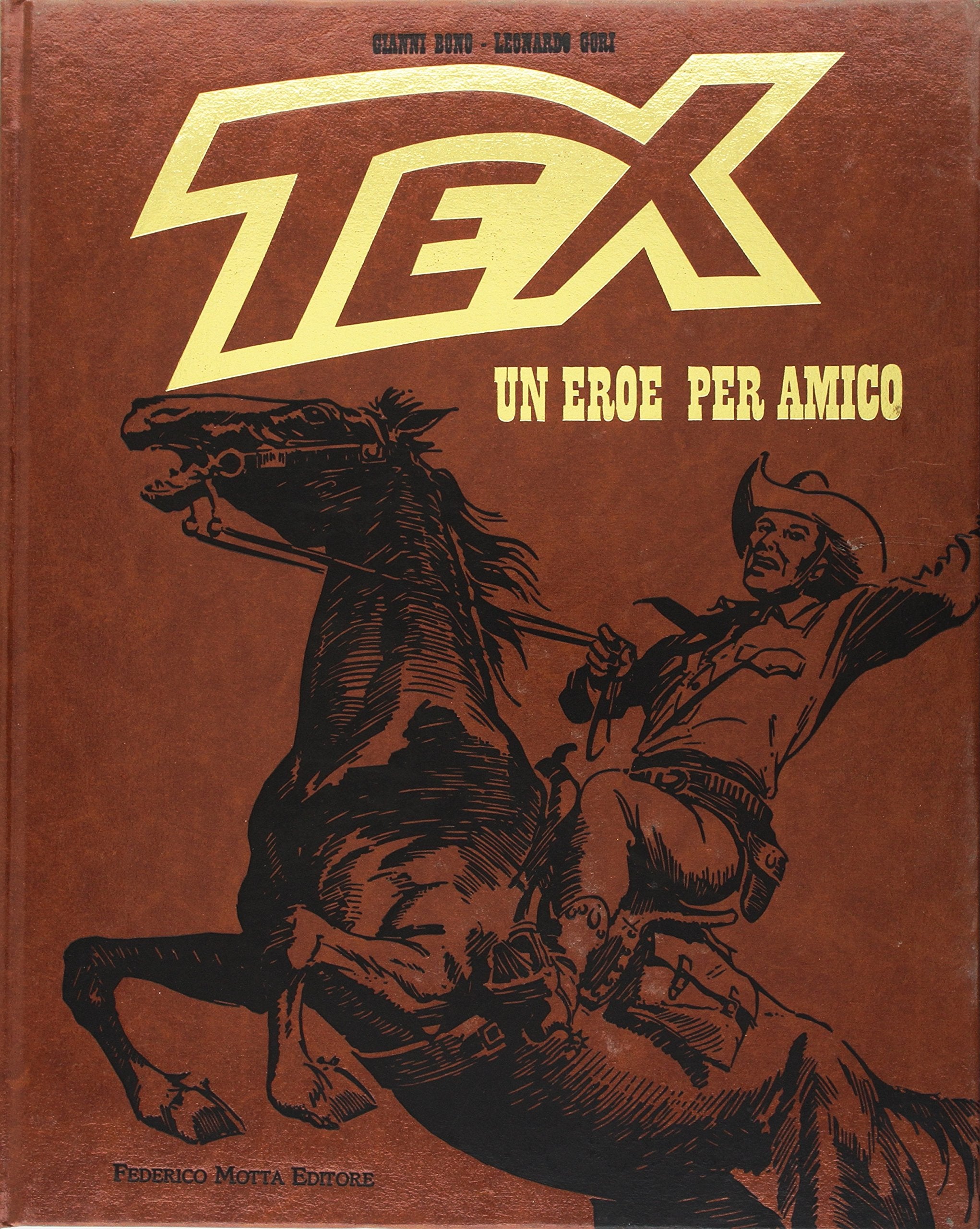 Tex. Un eroe per amico. Ediz. illustrata book