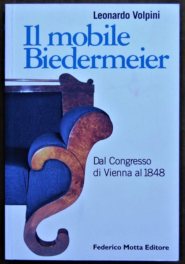 Il mobile Biedermeier. Dal Congresso di Vienna al 1848 book