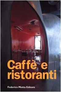 Caffè e ristoranti. Ediz. illustrata Film, Art & Culture