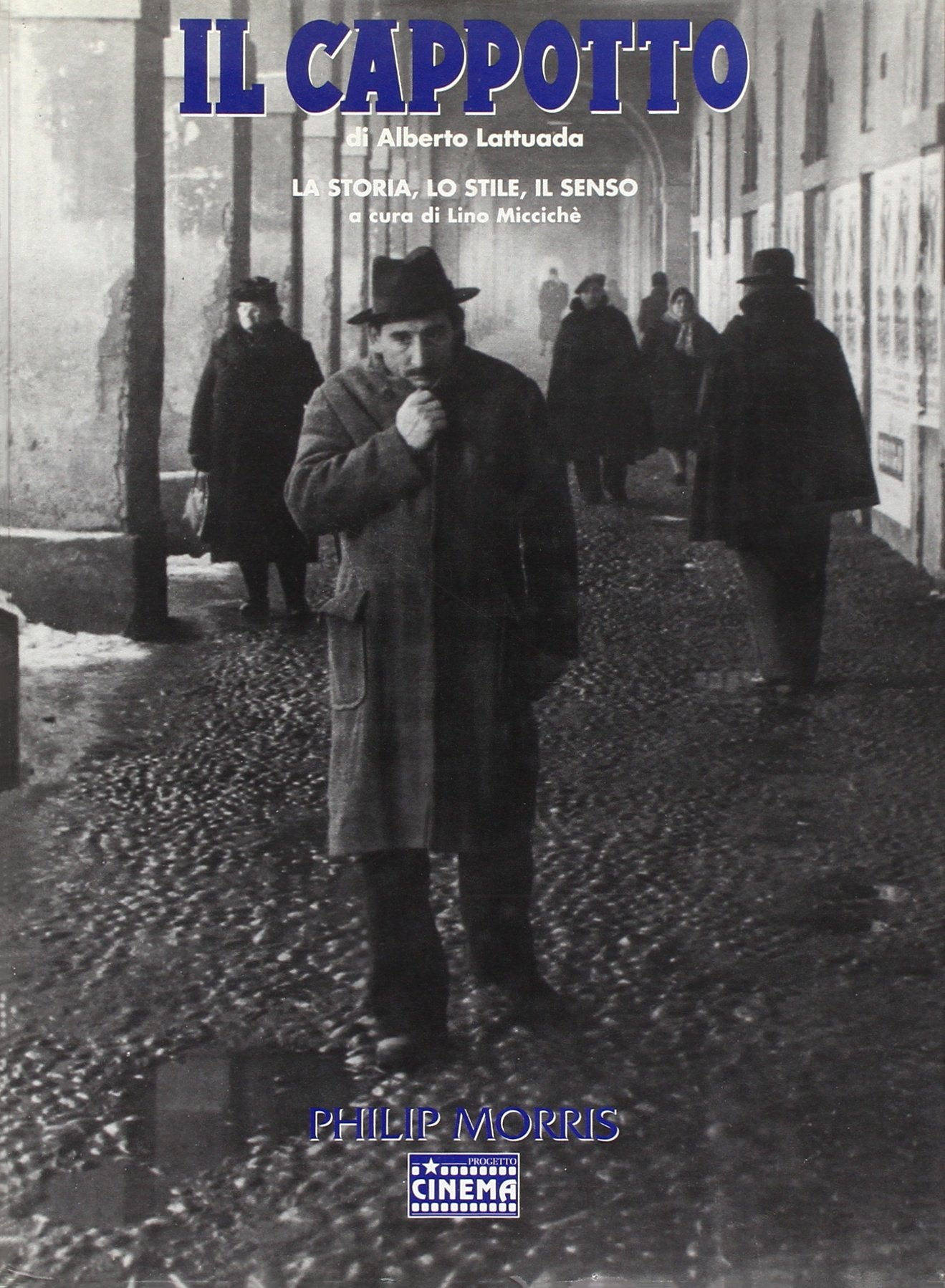 «Il cappotto» di Alberto Lattuada. La storia, lo stile, il senso (Grandi film restaurati) Film, Art & Culture