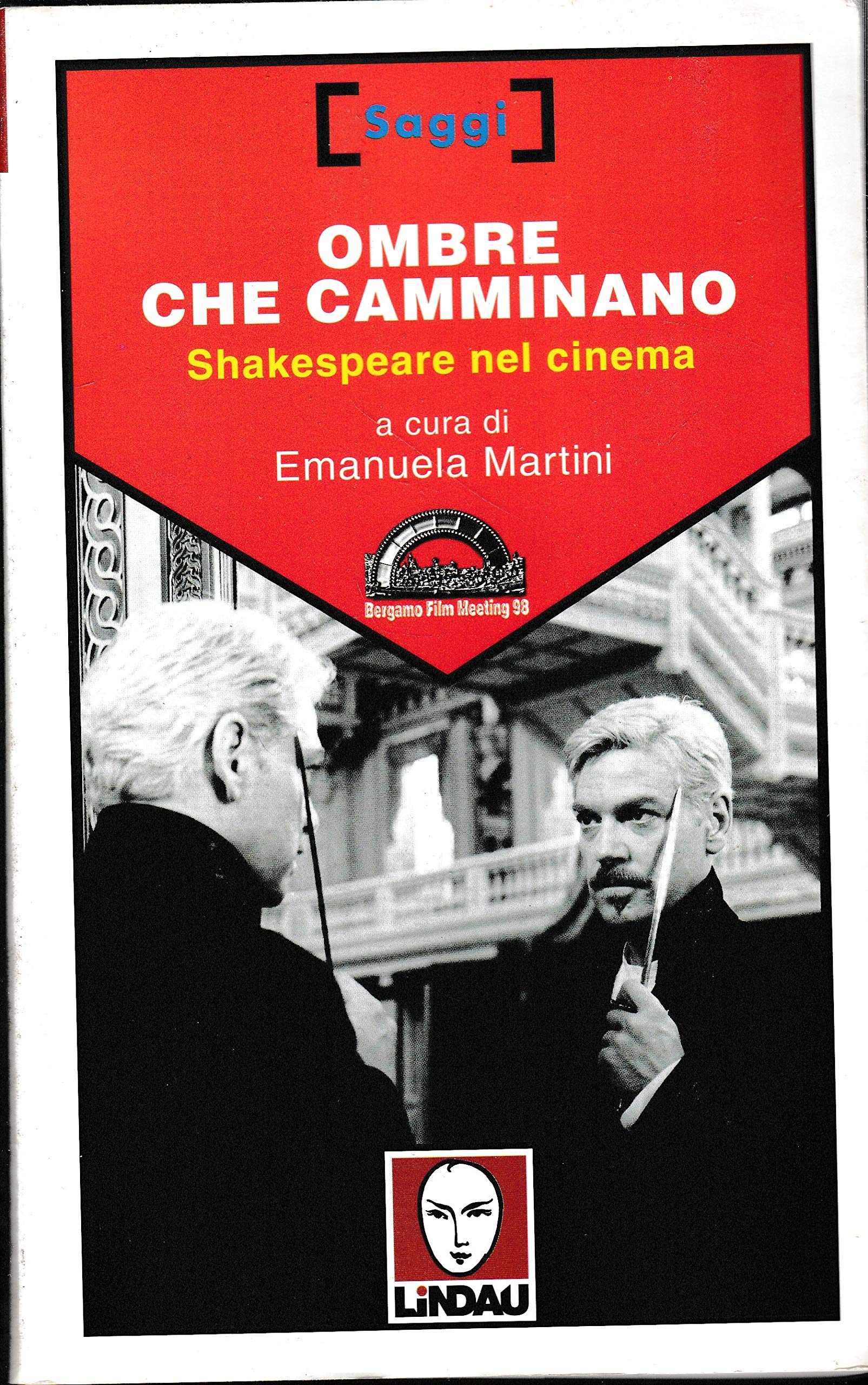 Ombre che camminano. Shakespeare nel cinema (Saggi) Contemporary literature
