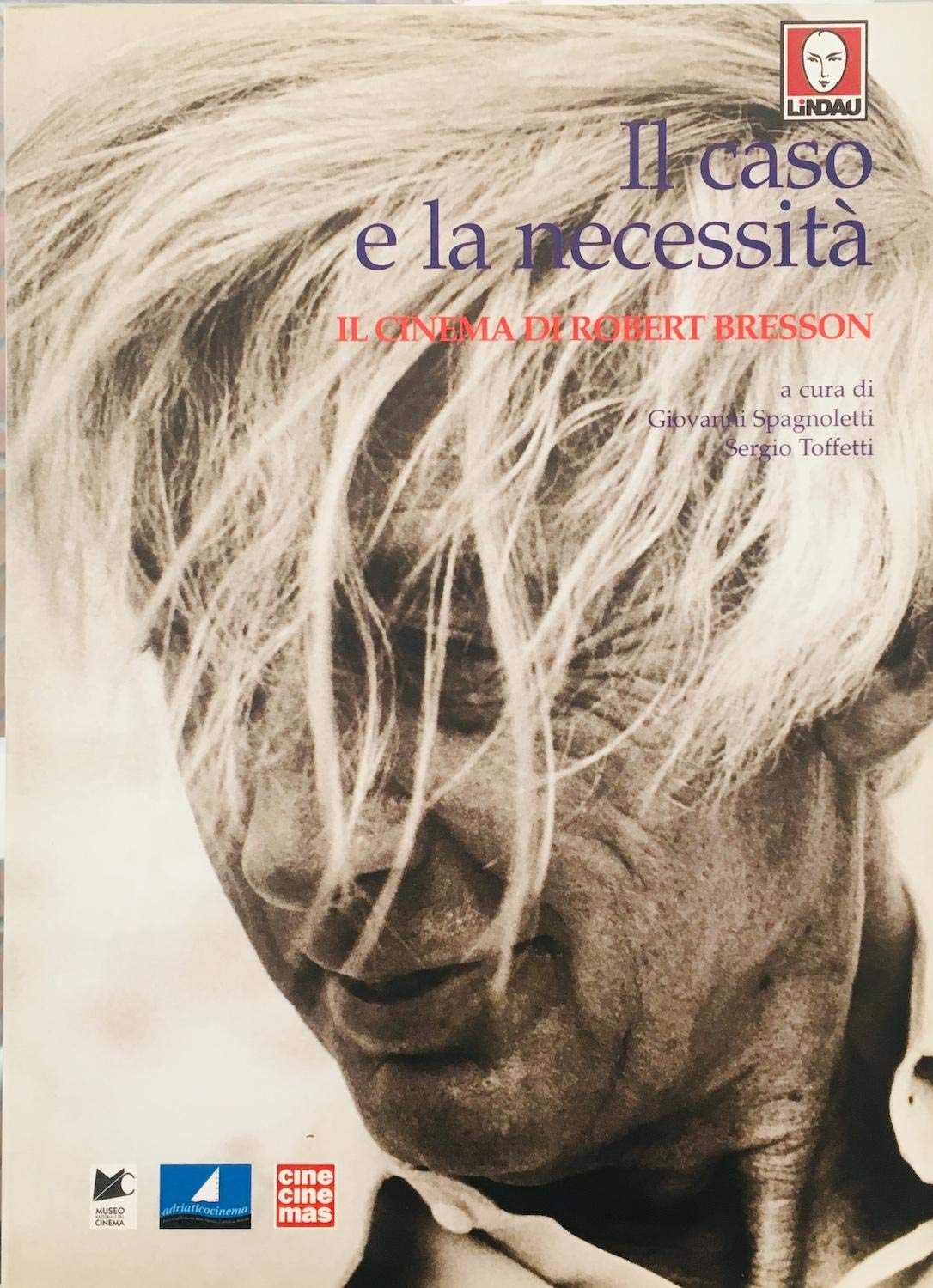 Il caso e la necessità. Il cinema di Robert Bresson Film, Art & Culture