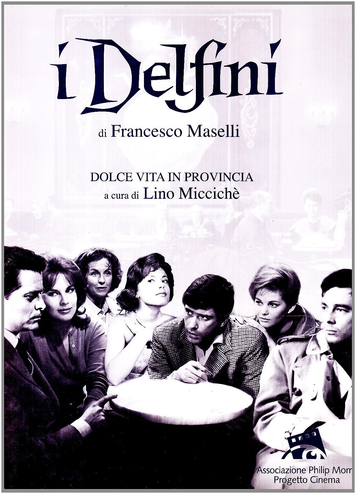 «I delfini» di Francesco Maselli. Dolce vita in provincia book