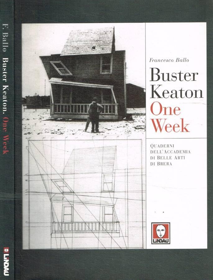 Buster Keaton. One week (La via lattea) Film, Art & Culture