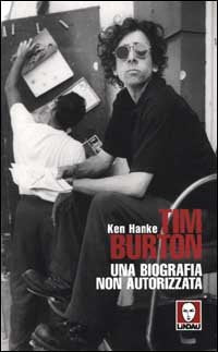Tim Burton. Una biografia non autorizzata book