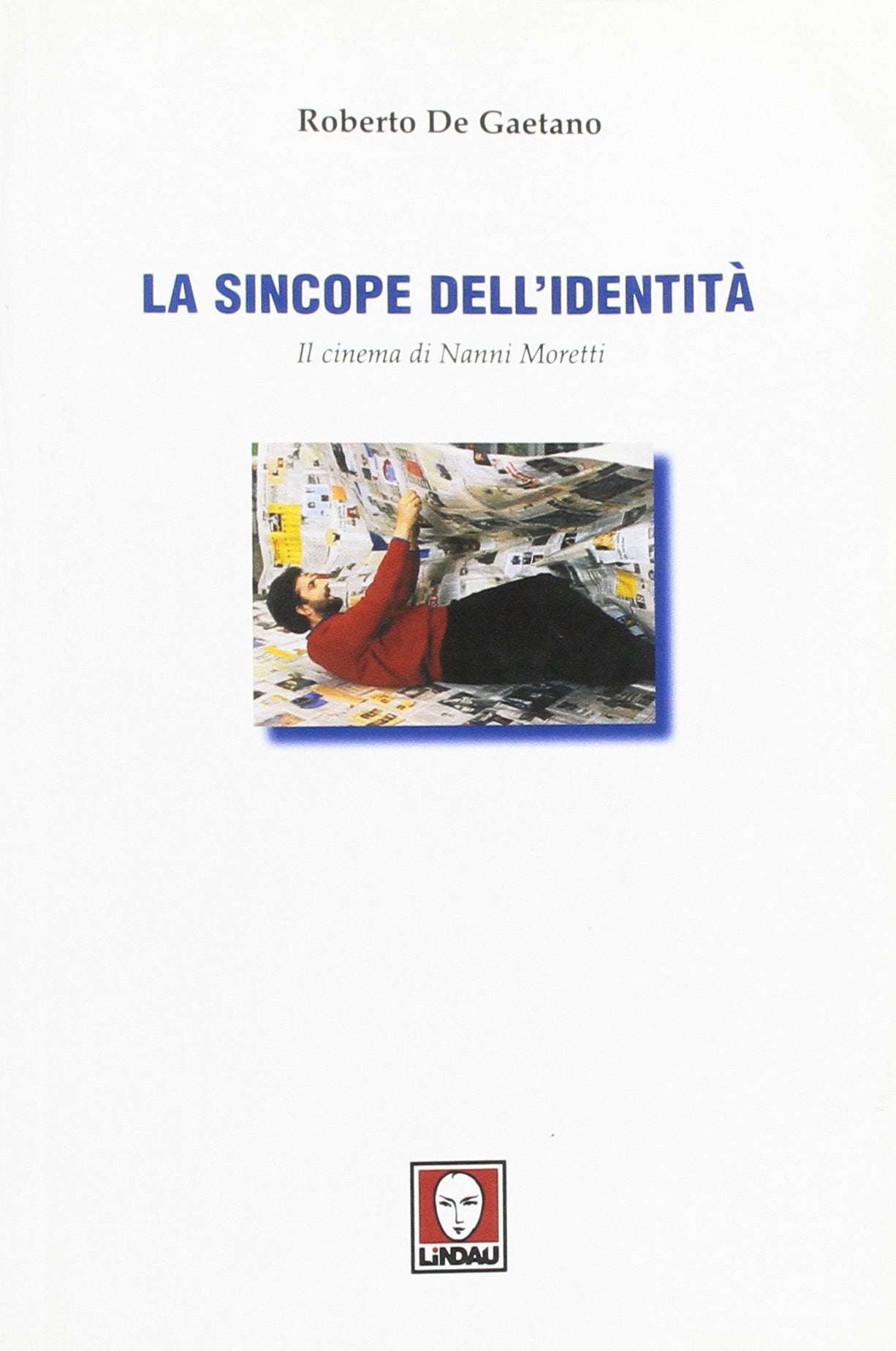 La sincope dell'identità. Il cinema di Nanni Moretti (Il pesce volante) Film, Art & Culture