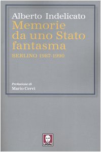 Memorie da uno Stato fantasma. Berlino 1987-1990 book