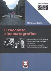 Il racconto cinematografico (Strumenti. Cahiers du cinéma) Film, Art & Culture