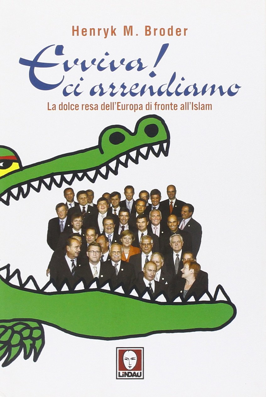 Evviva! Ci arrendiamo. La dolce resa dell'Europa di fronte all'Islam (I Draghi) Religion & Esotericism