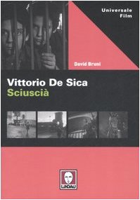 Vittorio De Sica. Sciuscià. Ediz. illustrata (Universale film) Film, Art & Culture