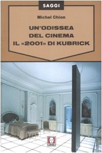 Un'odissea del cinema. Il «2001» di Kubrick book