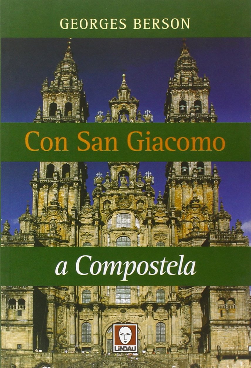 Con San Giacomo a Compostela (I pellicani) Religion & Esotericism