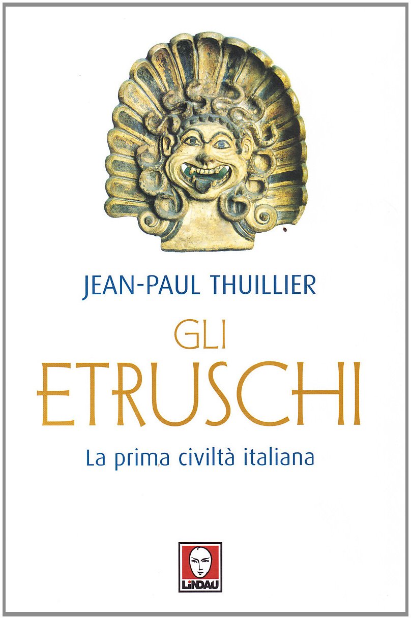 Gli etruschi. La prima civiltà italiana book