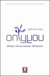 Only you. Diamo un'occasione all'amore Books
