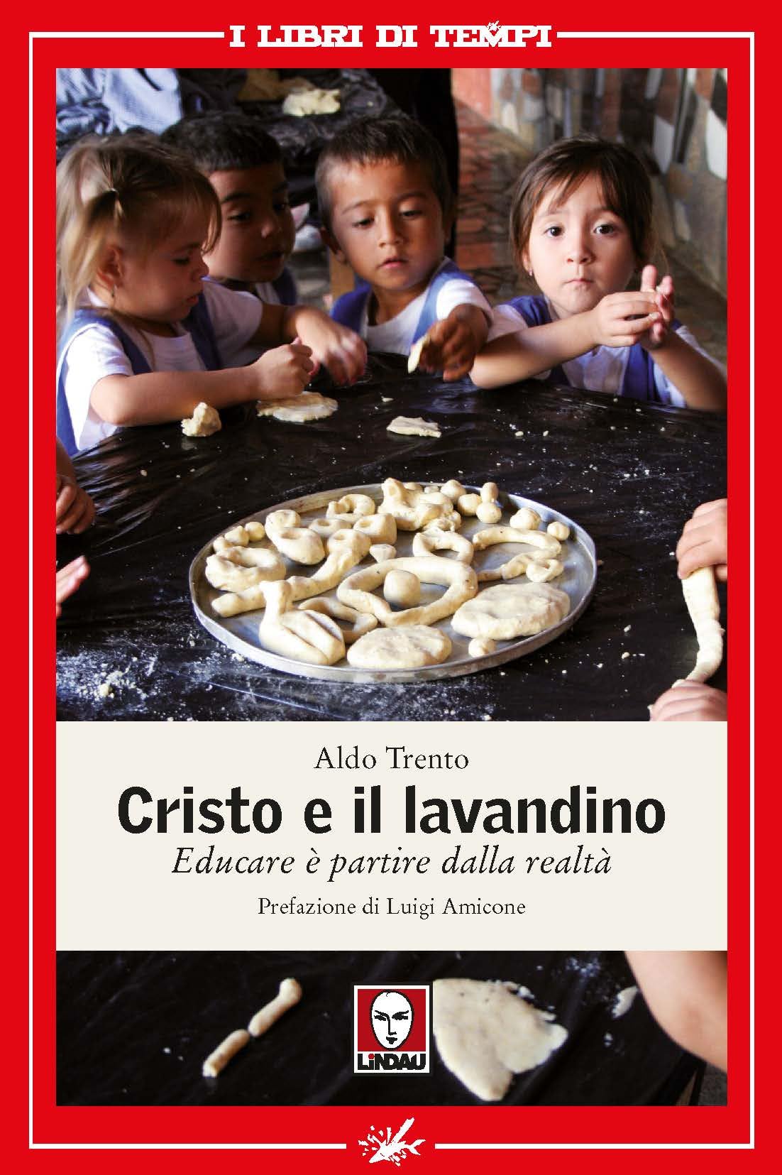 Cristo e il lavandino. Educare è partire dalla realtà book