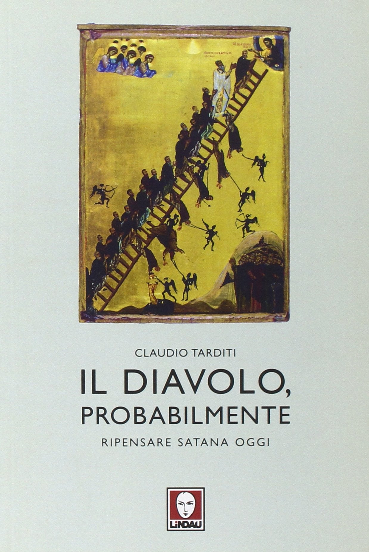 Il diavolo, probabilmente. Ripensare Satana oggi book