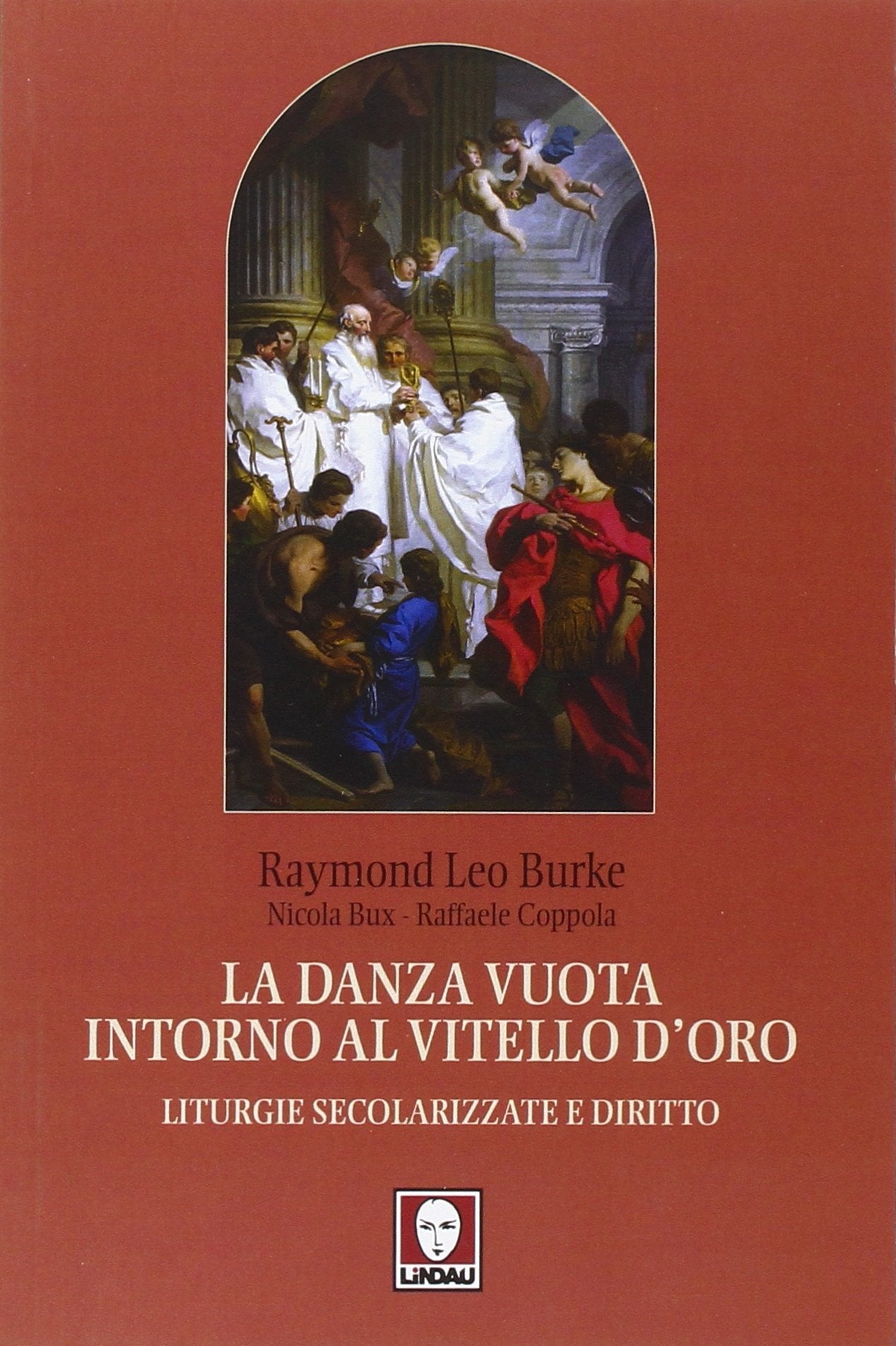 La danza vuota intorno al vitello d'oro. Liturgie secolarizzate e diritto Law