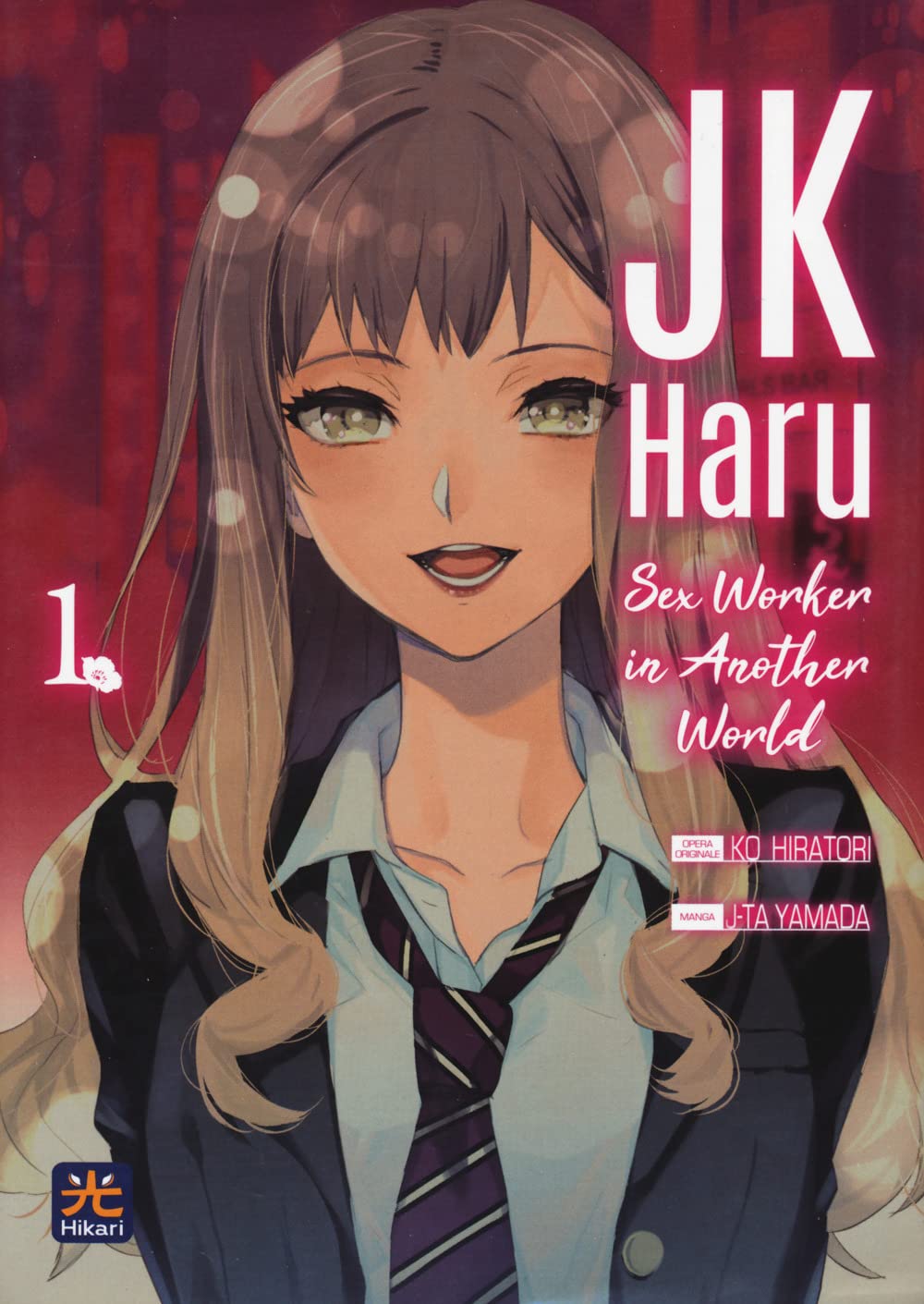 JK Haru. Sex worker in another world (Vol. 1) (Hikari) Manga