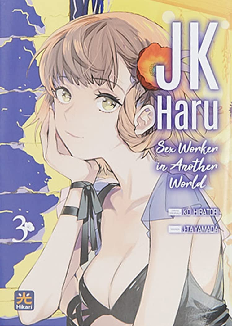JK Haru. Sex worker in another world (Vol. 3) (Hikari) Manga