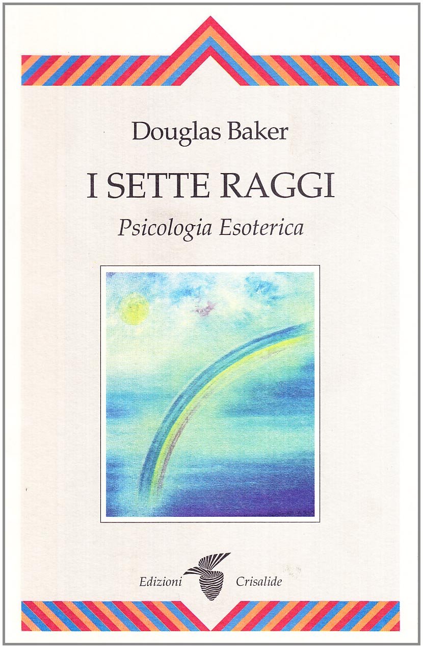 I sette raggi. Psicologia esoterica book