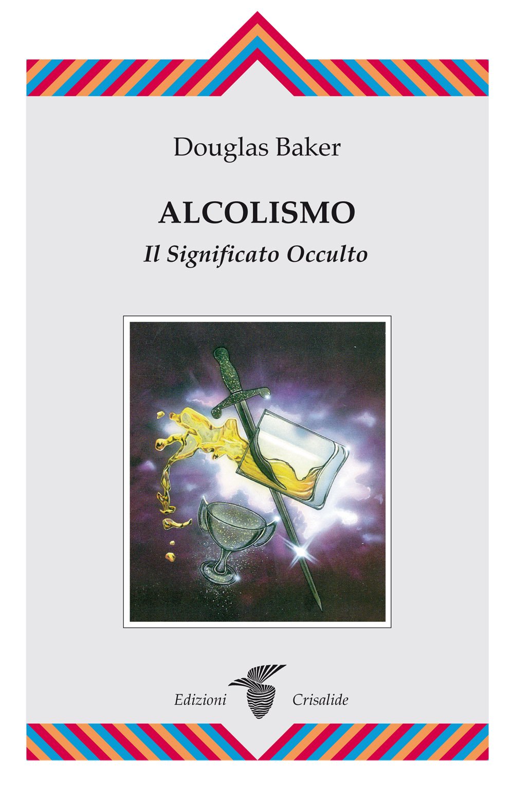 Alcolismo. Il significato occulto book