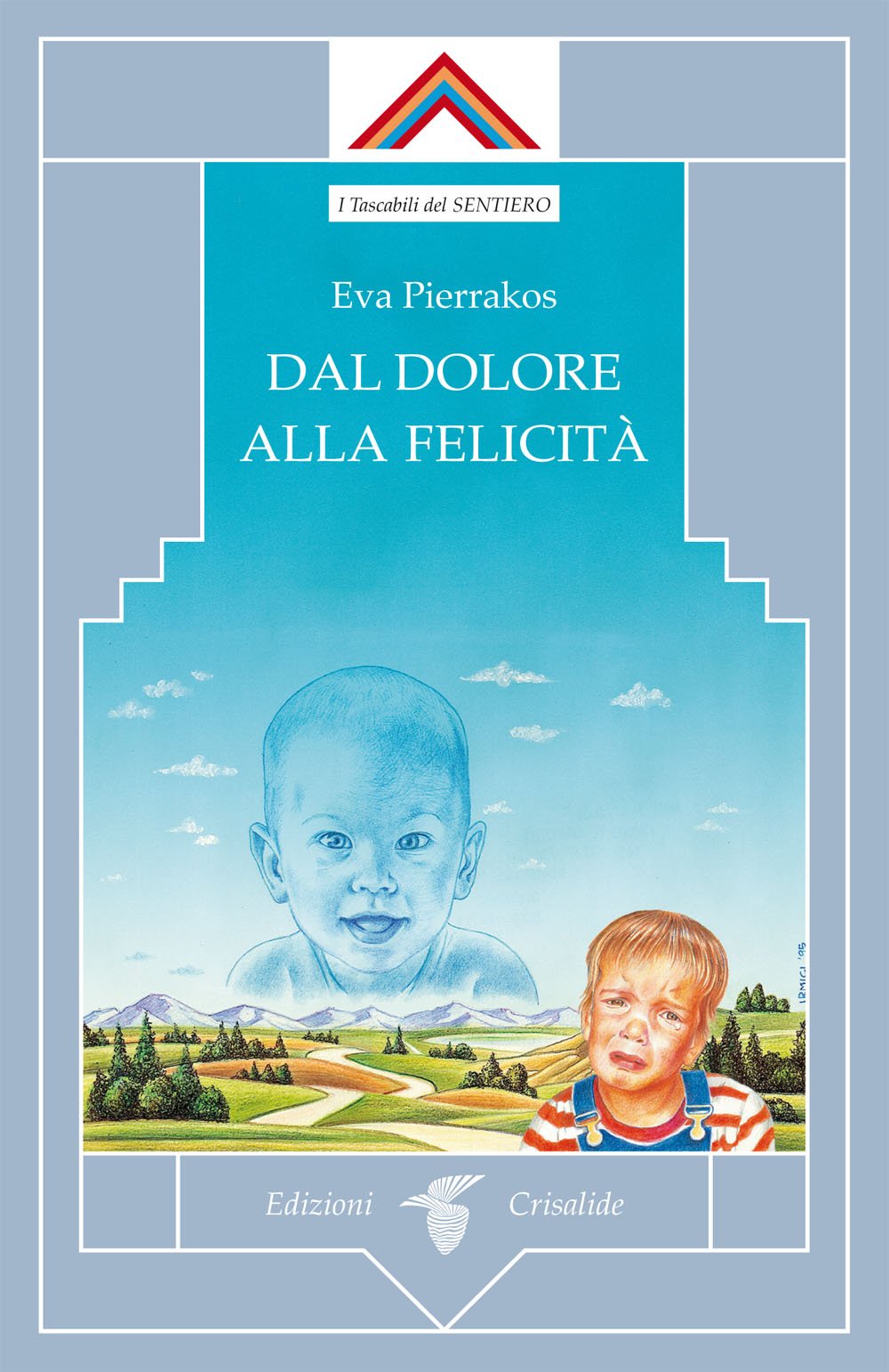 Dal dolore alla felicità book