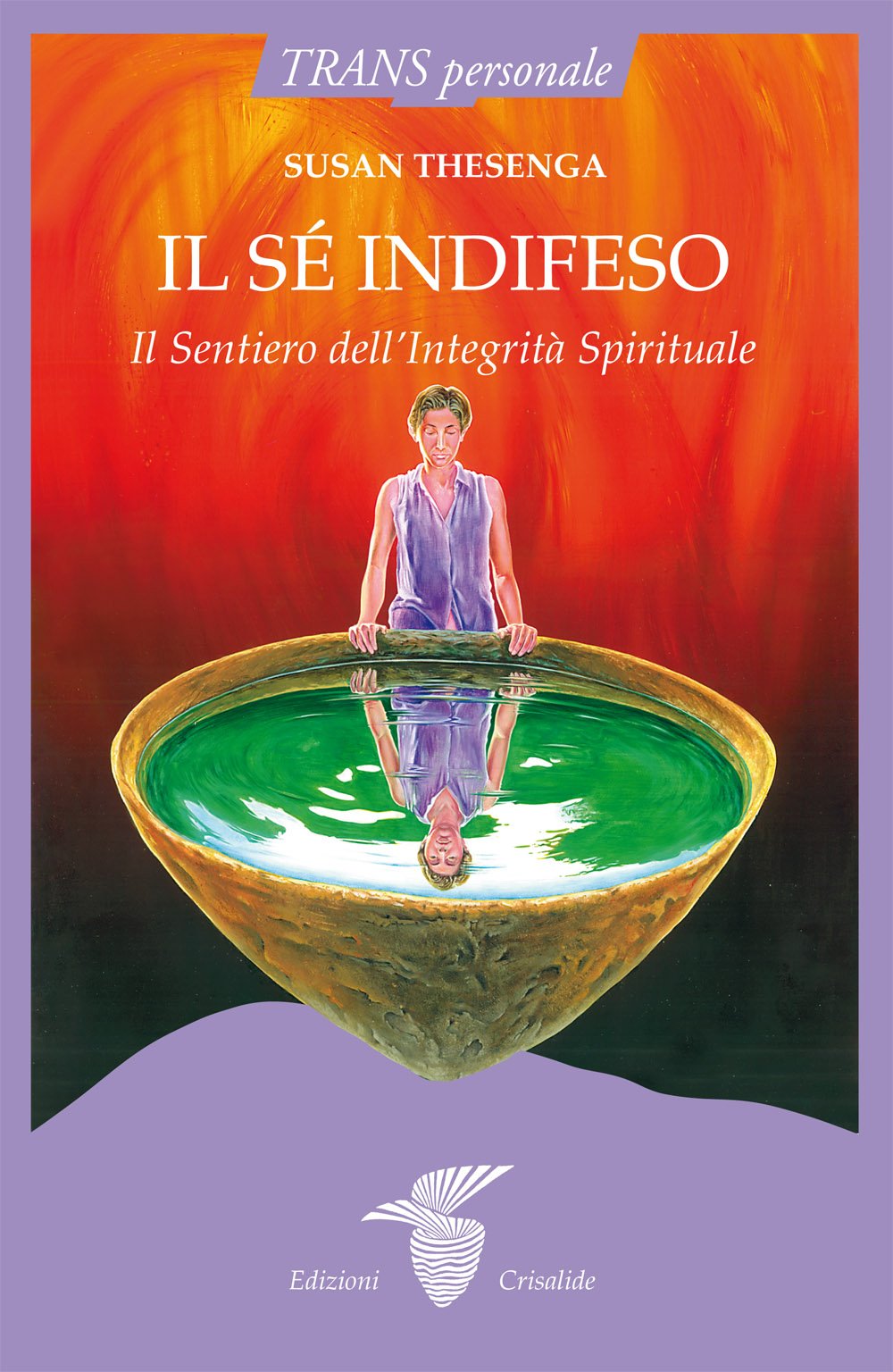 Il sé indifeso. Il sentiero dell'integrità spirituale book