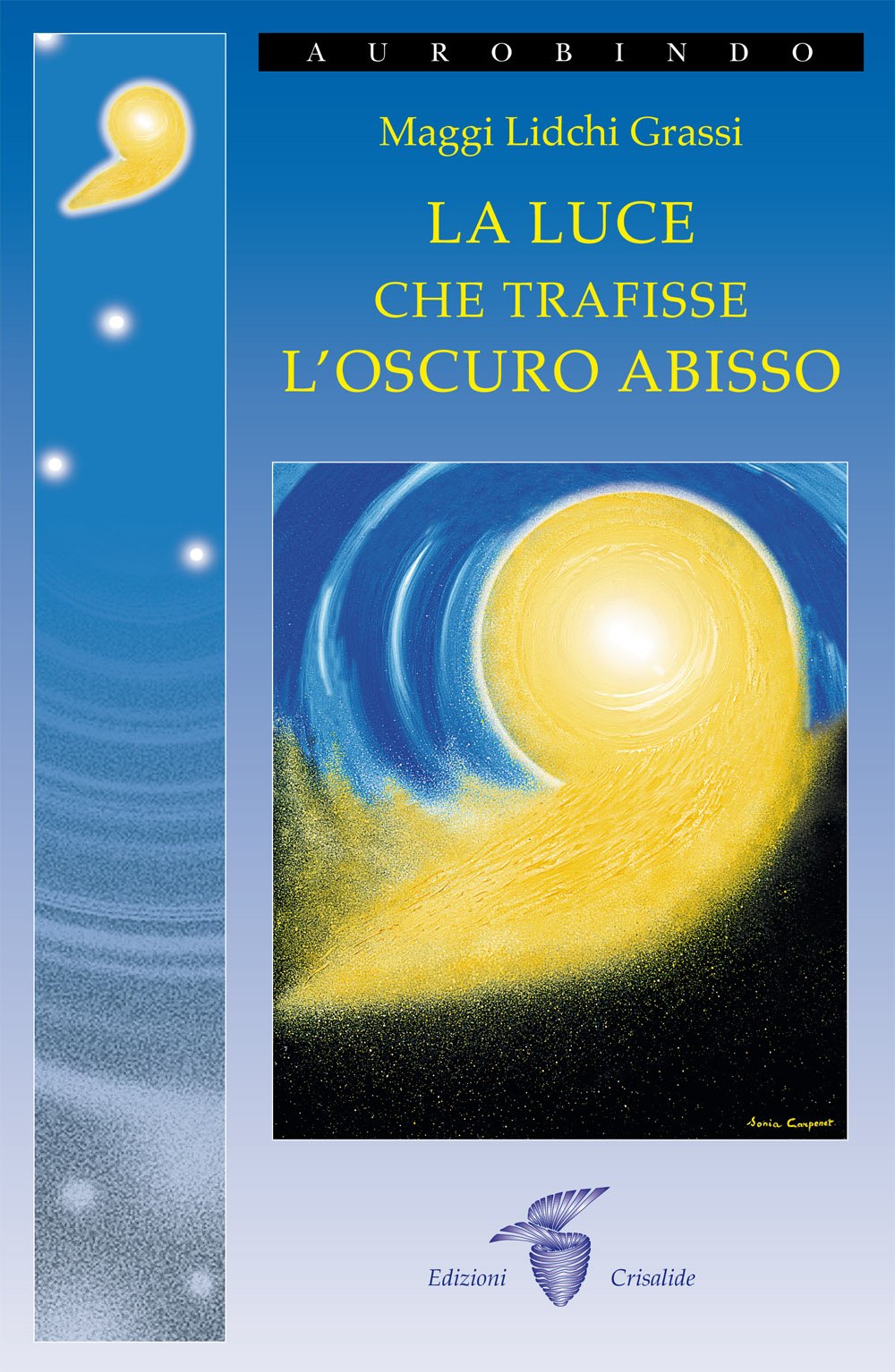 La luce che trafisse l'oscuro abisso Religion & Esotericism