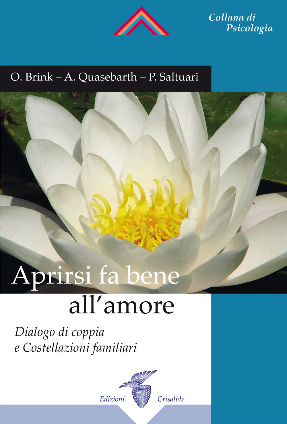 Aprirsi fa bene all'amore. Dialogo di coppia e costellazioni familiari book