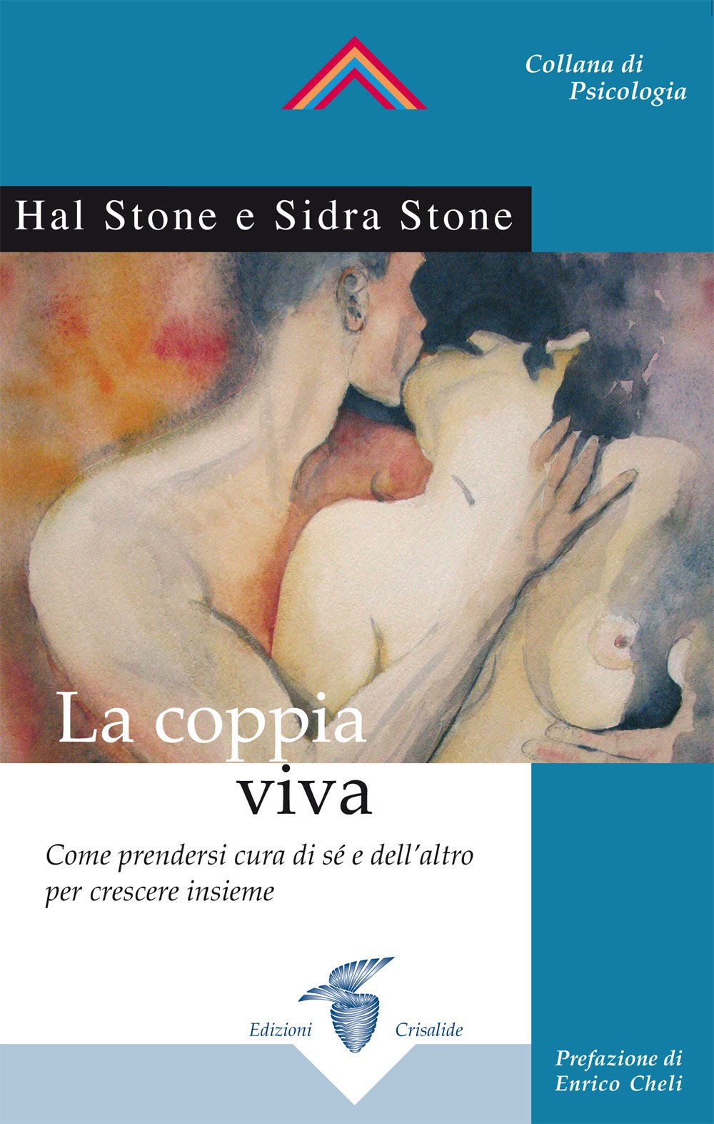 La coppia viva. Come prendersi cura di sé e dell'altro per crescere insieme book