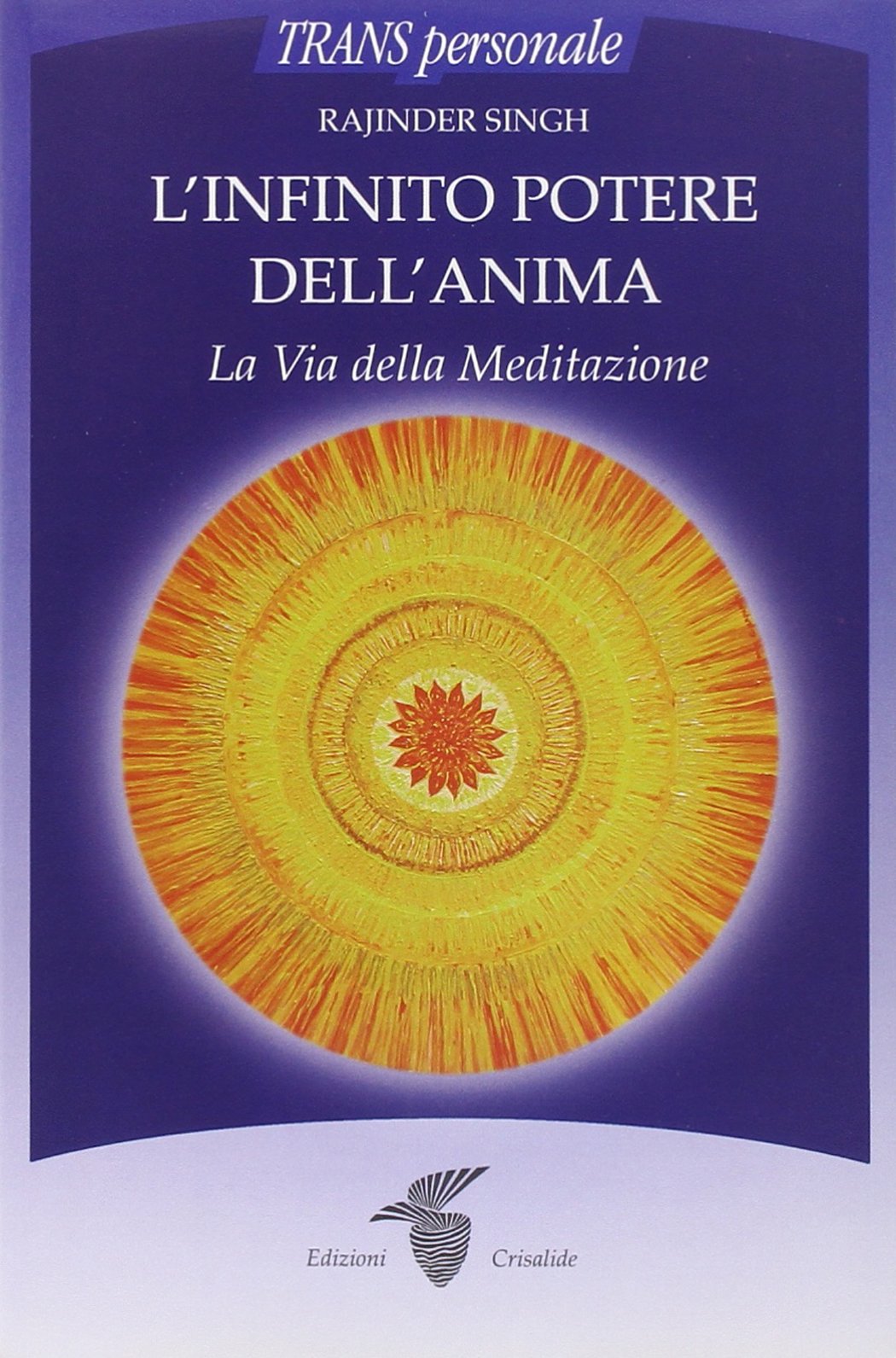 L'infinito potere dell'anima. La via della meditazione book